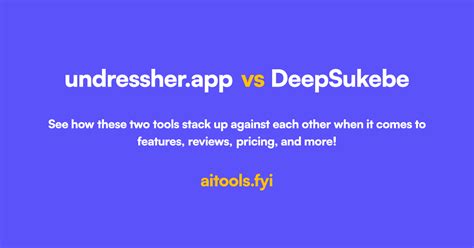 deepsukebe|undressher.app vs DeepSukebe Comparison of AI tools